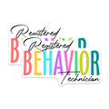 (2 Pack) Registered Behavior Technician Stickers - Colorful RBT Stickers - Inspirational and Motivational Stickers - 5" On Longest Side - Sticks to Any Smooth Flat Surface - Made in USA - BMCS3162