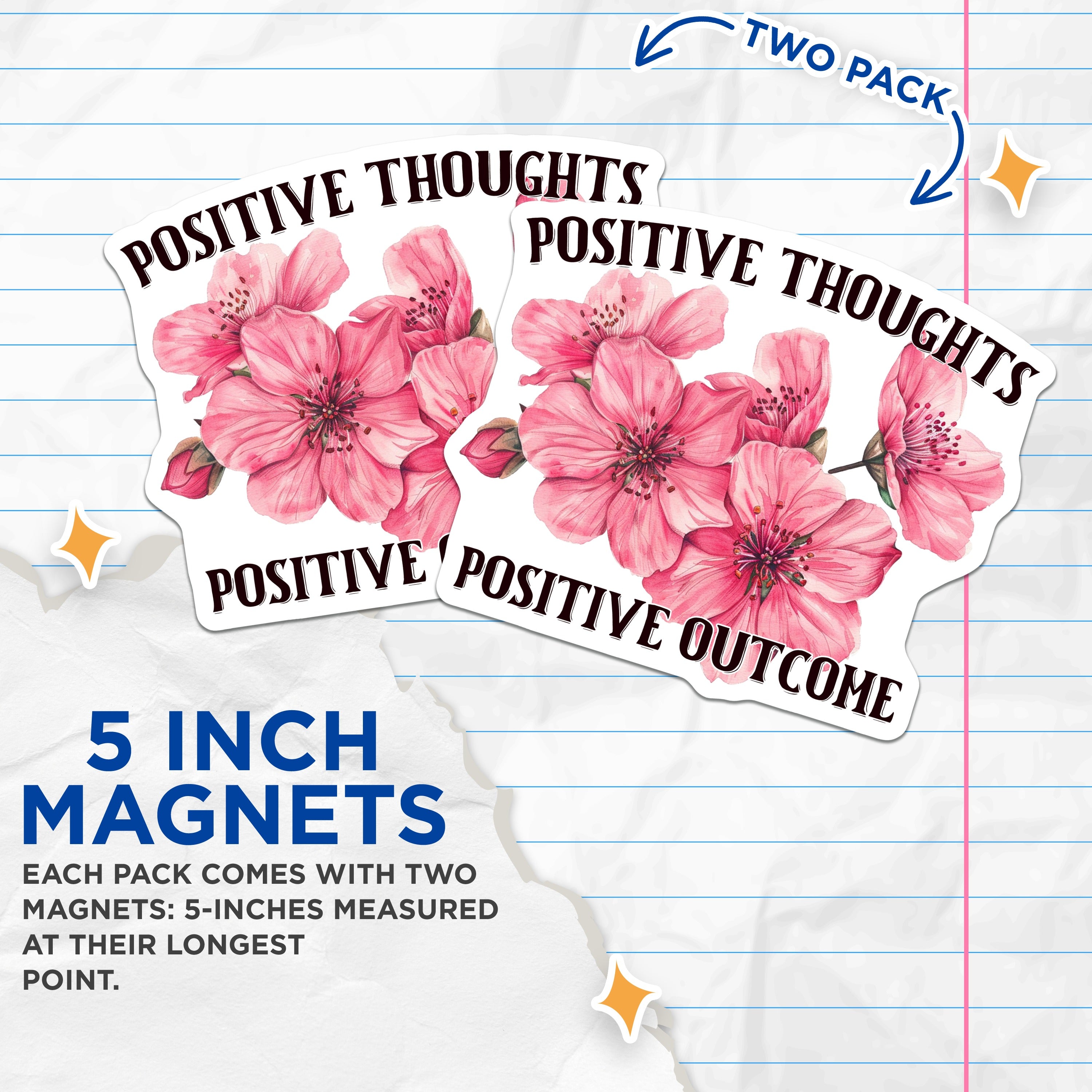 (2 Pack) Positive Thoughts Magnets - Floral Affirmation - Inspirational Home Decor - 5 Inches On Longest Side - Thick Durable Magnet - Made in USA - MAG36442