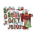 (2 Pack) Christian Christmas Magnets - The Real is Jesus Faith Decor - Religious Refrigerator Magnets - 5 Inches On Longest Side - Thick Durable Magnet - Made in USA - MAG25684