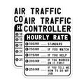 (2 Pack) Air Traffic Controller Stickers - Hourly Rate Humorous Stickers - Funny Job Stickers - 5" On Longest Side - Sticks to Smooth Flat Surfaces - Made in USA - BMCS4899