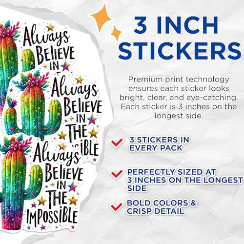 (3 Pack) Cactus Decals - Always Believe Sticker - Impossible Dream Decals - 3 Inches On Longest Side - Easy Peel & Apply - Made in USA - 3MCS1021
