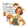 (2 Pack) Funny Waffle Magnets - Retro Kitchen Decor - Pin Up Girl Humor - Foodie Refrigerator Accessory - 5 Inches On Longest Side - Thick Durable Magnet - Made in USA - MAG38948