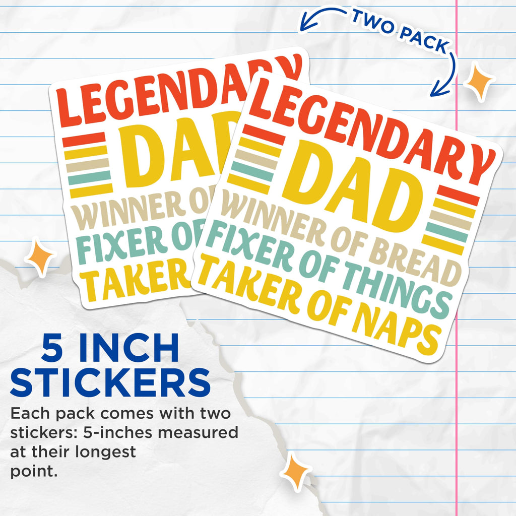 (2 Pack) Legendary Dad Stickers - Winner of Bread - Fixer of Things - Taker of Naps - 5" On Longest Side - Sticks to Smooth Flat Surfaces - Made in USA - BMCS4711