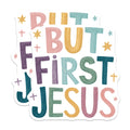 (2 Pack) But First Jesus Stickers - Religious Saying - Christian Stickers- 5" On Longest Side - Sticks to Smooth Flat Surfaces - Made in USA - BMCS16009