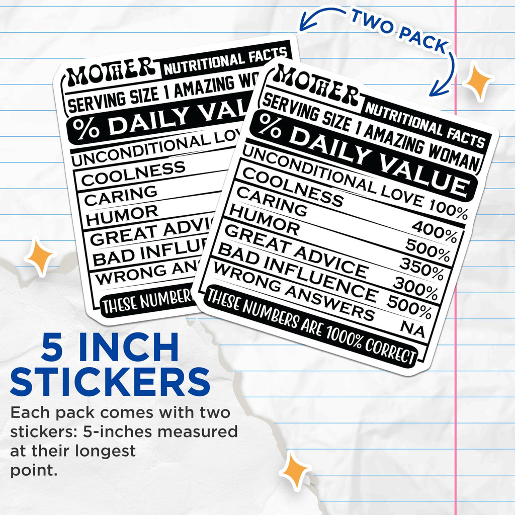 (2 Pack) Mother Nutritional Facts Stickers - Funny Mom Decal - Amazing Woman - 5" On Longest Side - Sticks to Smooth Flat Surfaces - Made in USA - BMCS15995