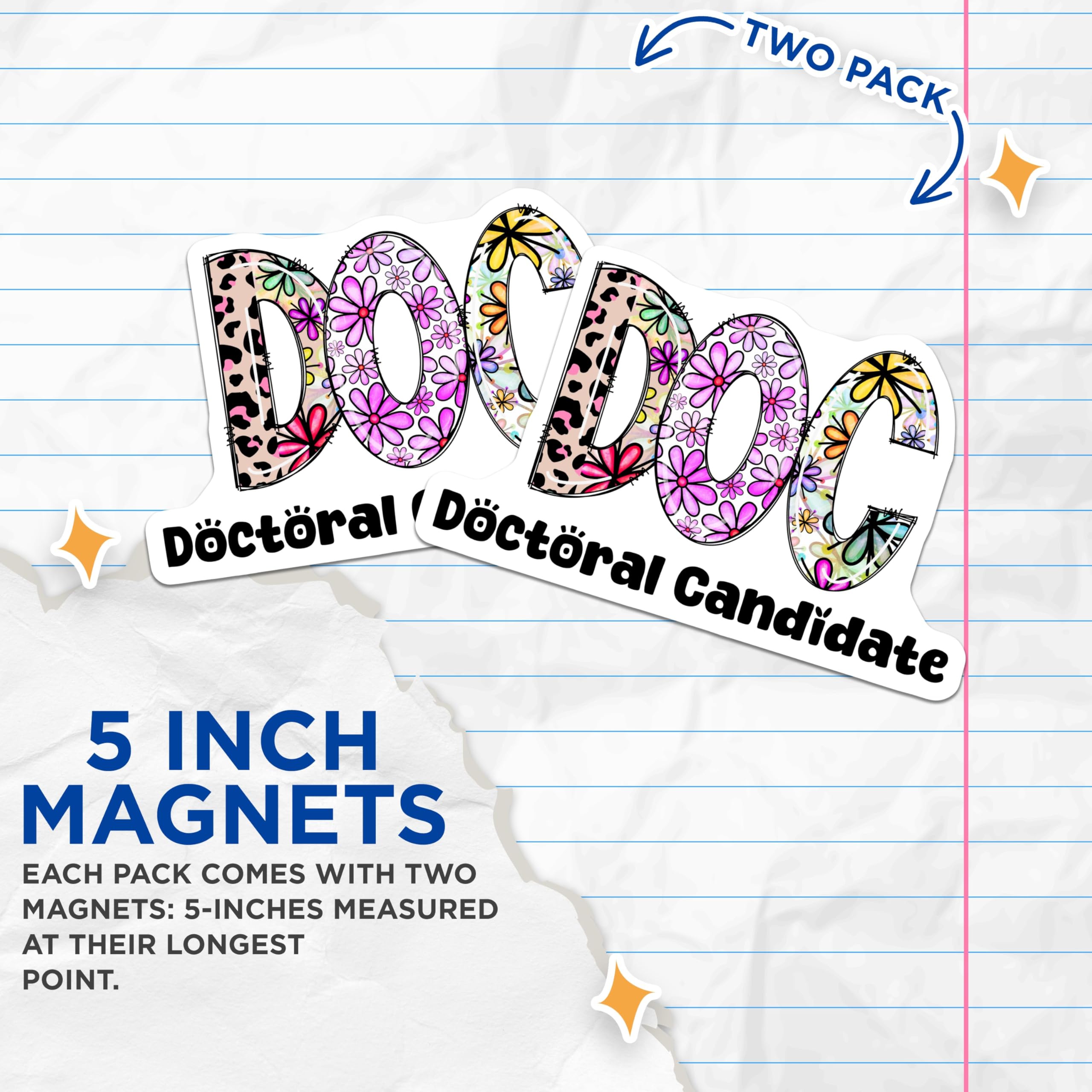 (2 Pack) Doctoral Candidate Magnets - Graduation - New Doctor - Floral Design - 5" On Longest Side - Premium Magnet - for Cars, Refrigerators, Toolboxes, Lockers - Made in USA - MAG15970