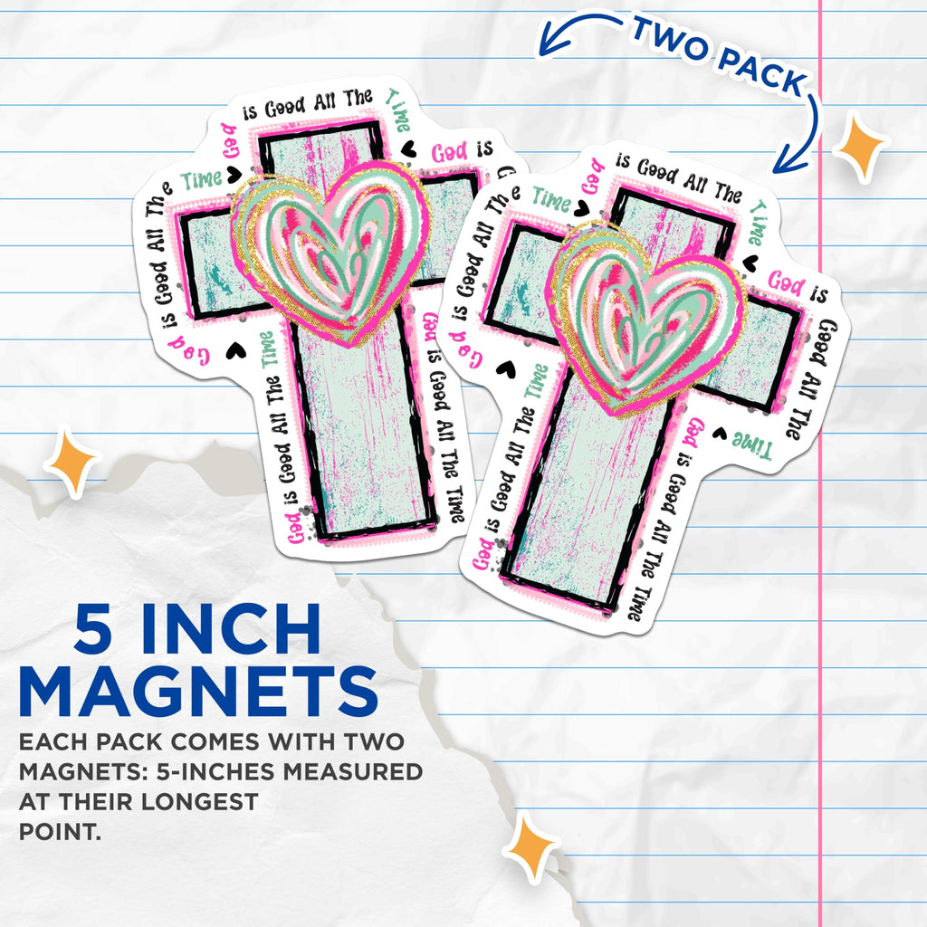 (2 Pack) God is Good All The Time Magnets - Christian Cross Art - Faith Inspiration Decor - Religious Fridge Accessories - 5 Inches On Longest Side - Thick Durable Magnet - Made in USA - MAG29355