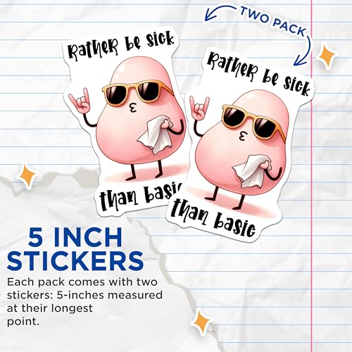 (2 Pack) Rather Be Sick Than Basic Stickers - Funny Quote Stickers - Cute Meme Stickers - 5" On Longest Side - Sticks to Smooth Flat Surfaces - Made in USA - BMCS9686