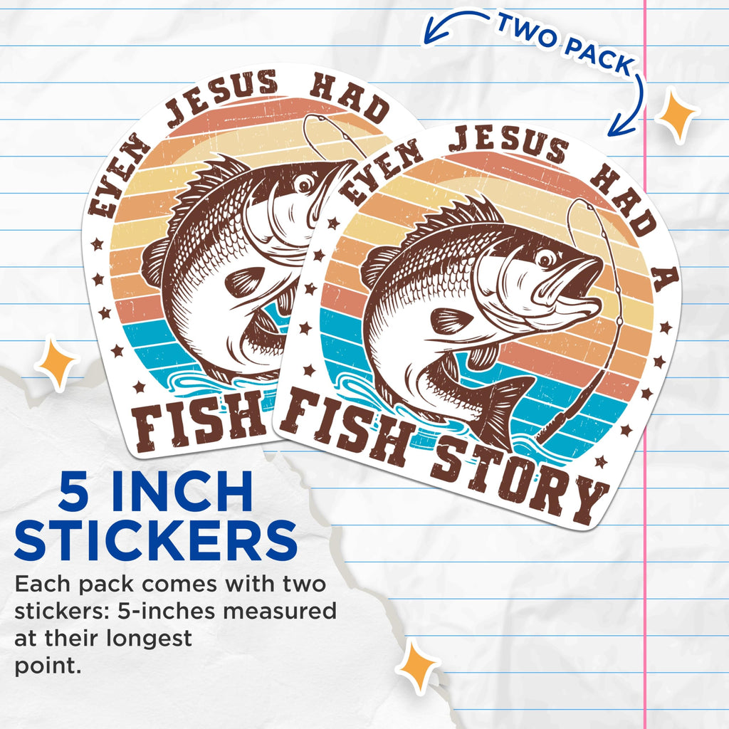 (2 Packs) Even Jesus Had A Fish Story Stickers - Fisherman Christian Decals - 5 Inches On Longest Side - Premium Vinyl Decal - Sticks to Any Smooth Flat Surface - Made in USA - BMCS2322