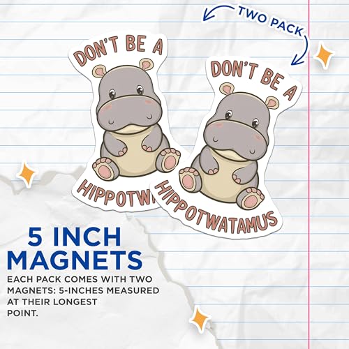 (2 Pack) Cute Hippo Magnets Magnets - Funny Animal Quote - Refrigerator Decor - 5" On Longest Side - Made in USA - Sticks to Refrigerators & Metal Surfaces - MAG8669