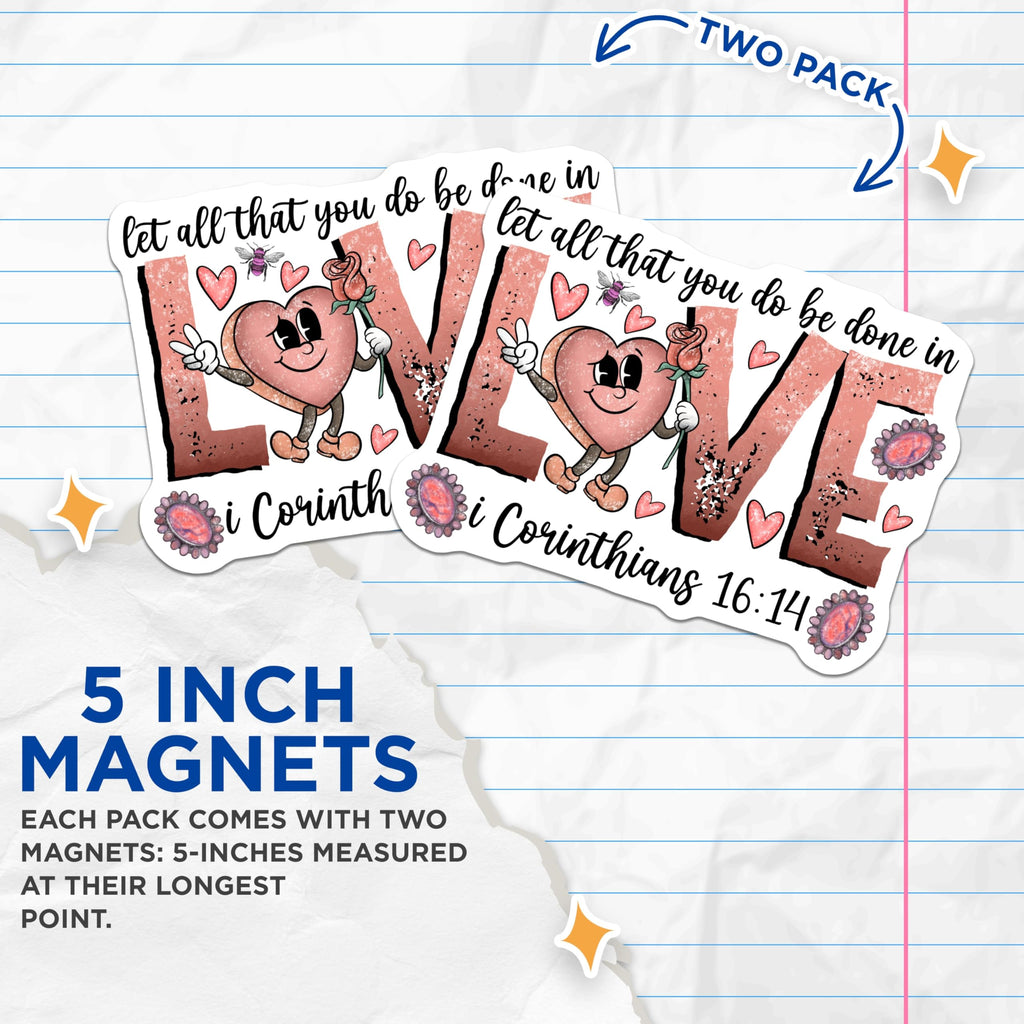 (2 Pack) Christian Love Magnets - Corinthians 16:14 Scripture Art - Inspirational Retro Heart Refrigerator Decor - 5 Inches On Longest Side - Thick Durable Magnet - Made in USA - MAG29062