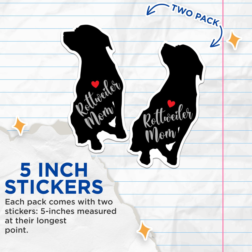 (2 Packs) Rottweiler Mom Stickers - Rottweiler Dog Breed Decals - 5 Inches On Longest Side - Premium Vinyl Decal - Sticks to Any Smooth Flat Surface - Made in USA - BMCS2517