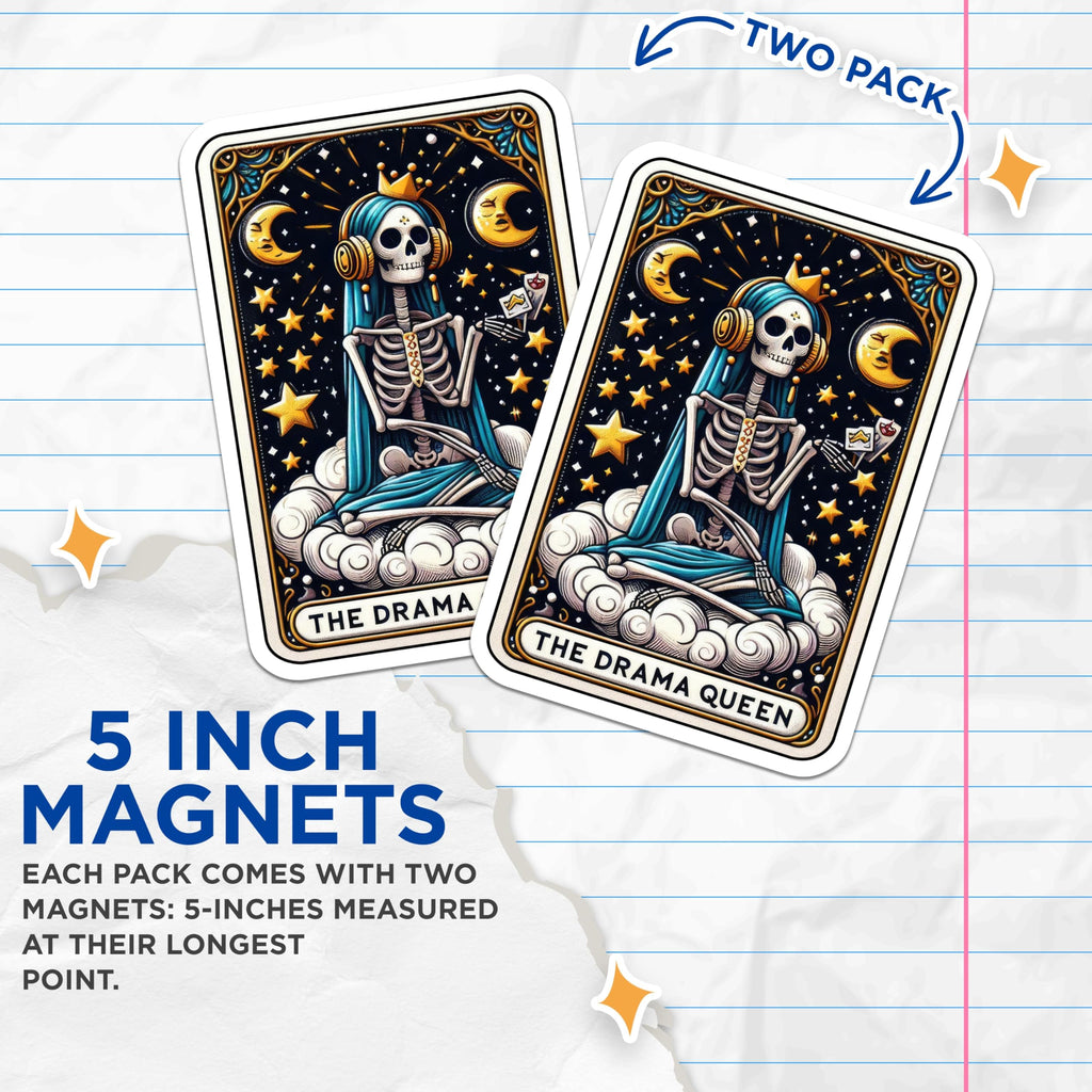 (2 Pack) Drama Queen Magnets - Skeleton Tarot Card Art - Funny Witchy Celestial Decor - 5 Inches On Longest Side - Thick Durable Magnet - Made in USA - MAG26497