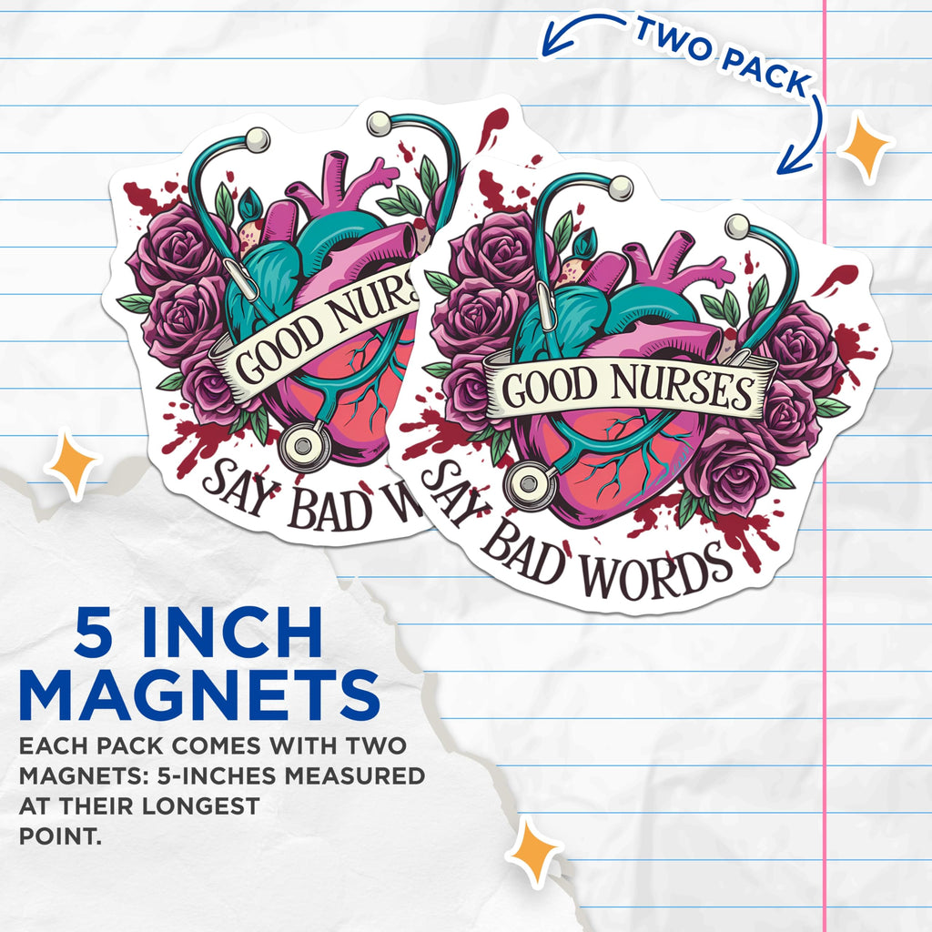 (2 Pack) Good Nurses Say Bad Words Magnets - Stethoscope Anatomical Heart Art - Medical Professional Humor Decor - 5 Inches On Longest Side - Thick Durable Magnet - Made in USA - MAG22420