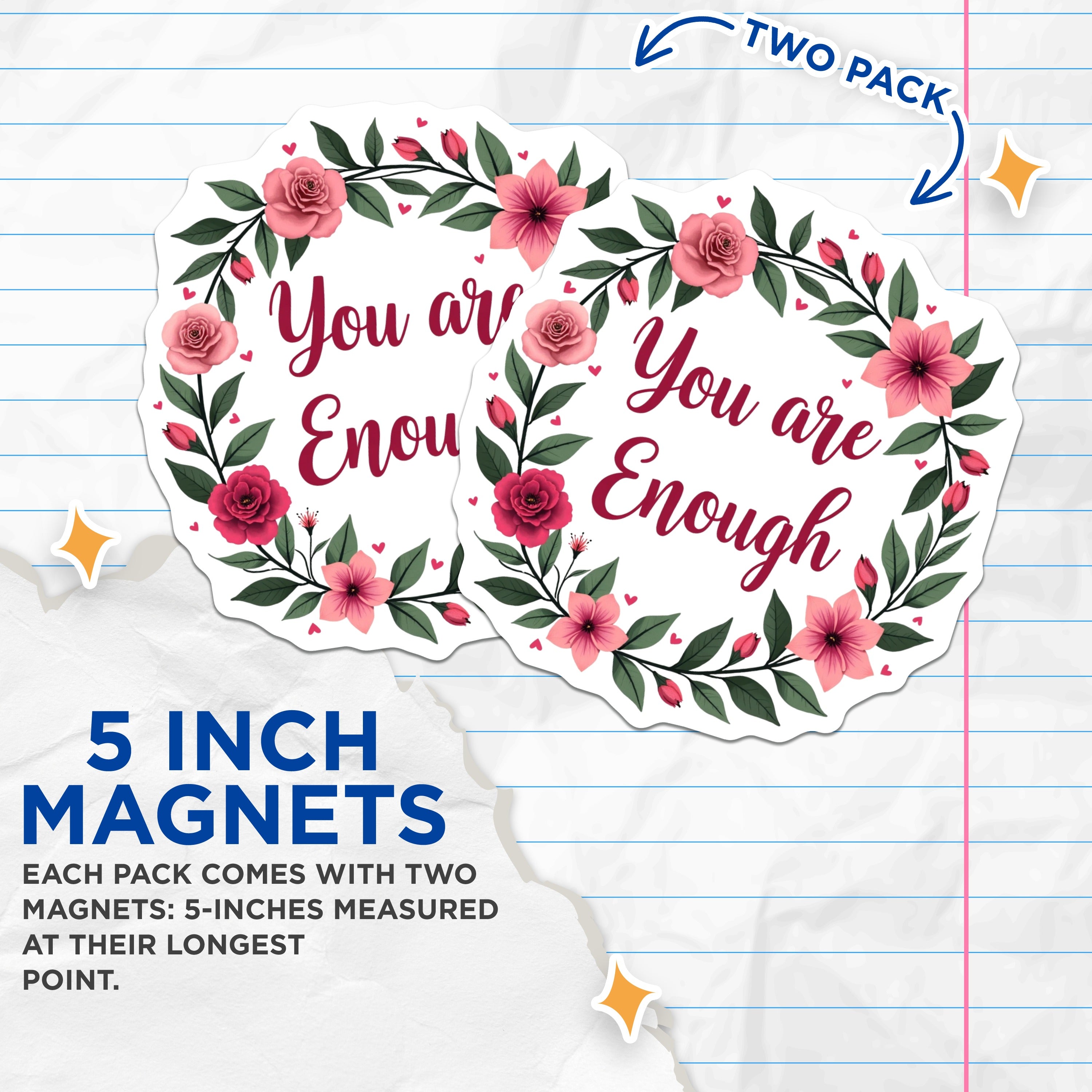 (2 Pack) You are Enough Magnets - Positive Affirmation Decor - Self Love Inspiration Floral Reminder - 5 Inches On Longest Side - Thick Durable Magnet - Made in USA - MAG36026