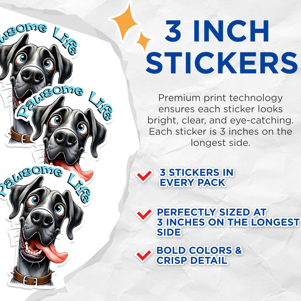 (3 Pack) Paw Great Dane Decals - Crazy Dog Sticker - Pawsome Life Laptop Decal - 3 Inches On Longest Side - Easy Peel & Apply - Made in USA - 3MCS1267