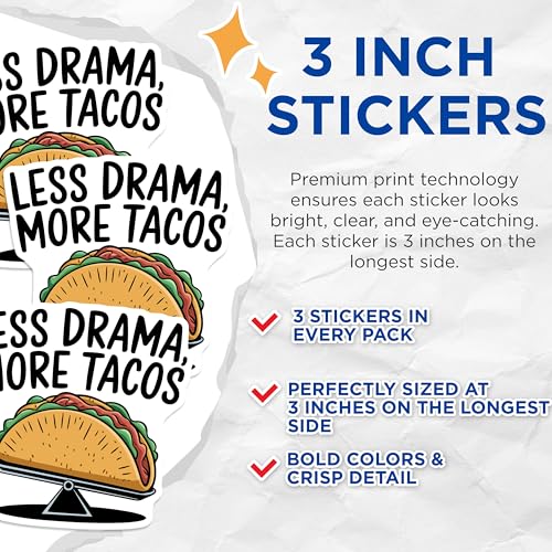 (3 Pack) Less Drama More Tacos Decals - Funny Foodie - Laptop Decal - 3 Inches On Longest Side - Easy Peel & Apply - Made in USA - 3MCS4540
