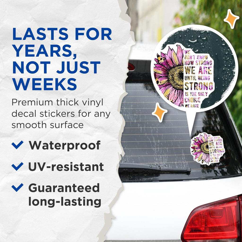 (2 Pack) Sunflower Quote Stickers - Inspirational Stickers - Floral Empowerment Decals- 5" On Longest Side - Sticks to Smooth Flat Surfaces - Made in USA - BMCS16860