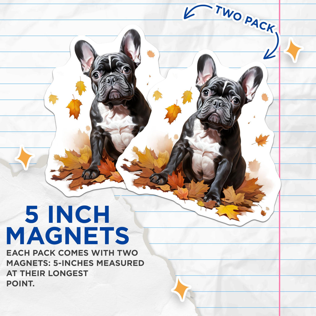 (2 Pack) French Bulldog Puppy Magnets - Autumn Fall Decor - Dog Lover Accessory - 5 Inches On Longest Side - Thick Durable Magnet - Made in USA - MAG28397