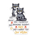 (2 Pack) Funny Cat Magnets - Did I Scratch Anyone Today - Oh Yeah Cat Mem - 5" On Longest Side - for Cars, Fridges, Toolboxes - Made in USA - MAG7348