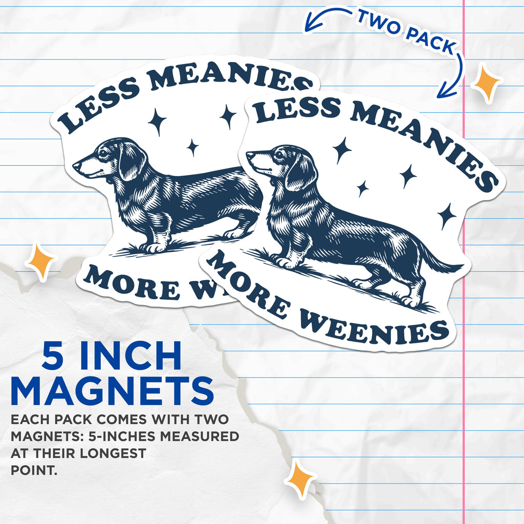 (2 Pack) Dachshund Weenie Dog Magnets - Funny Dog Lover Decor - Humorous Pet Parent Accessory - Doxie Cute Fridge Magnet - 5 Inches On Longest Side - Thick Durable Magnet - Made in USA - MAG37567