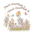 (2 Pack) Don't Overthink It Magnets - Skeleton Cute - Motivational Quote - Garden Decor - Inspirational Magnets - 5" On Longest Side - for Cars, Fridges, Toolboxes - Made in USA - MAG6697