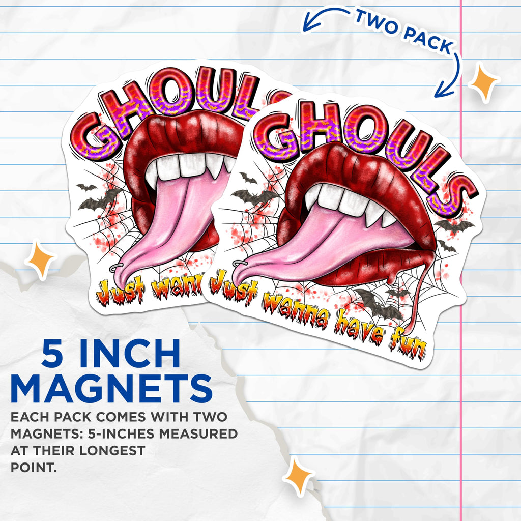 (2 Pack) Ghouls Just Wanna Have Fun Magnets - Edgy Vampire Lips Fangs - Spooky Bat Spiderweb Halloween Refrigerator Decor - 5 Inches On Longest Side - Thick Durable Magnet - Made in USA - MAG24689