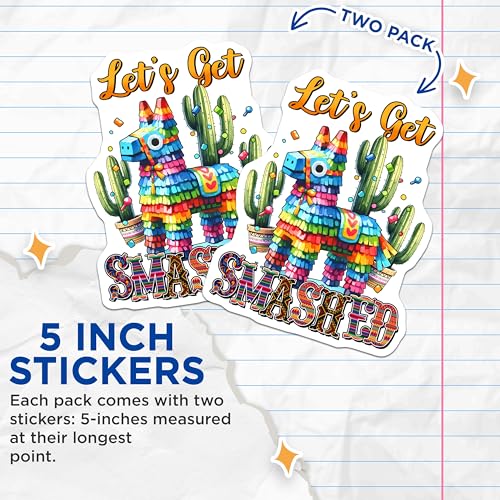 (2 Pack) Let's Get Smashed Stickers - Pinata Party - Fiesta Celebration - Fun Party Decoration - Mexican Pinata - 5" On Longest Side - Sticks to Smooth Flat Surfaces - Made in USA - BMCS8233