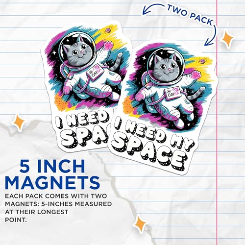 (2 Pack) I Need My Space Cat Magnets - Funny Cat Magnets - Cute Astronaut Cat Decor Magnets - 5" On Longest Side - for Cars, Refrigerators, Toolboxes, Lockers - Made in USA BMCS3324