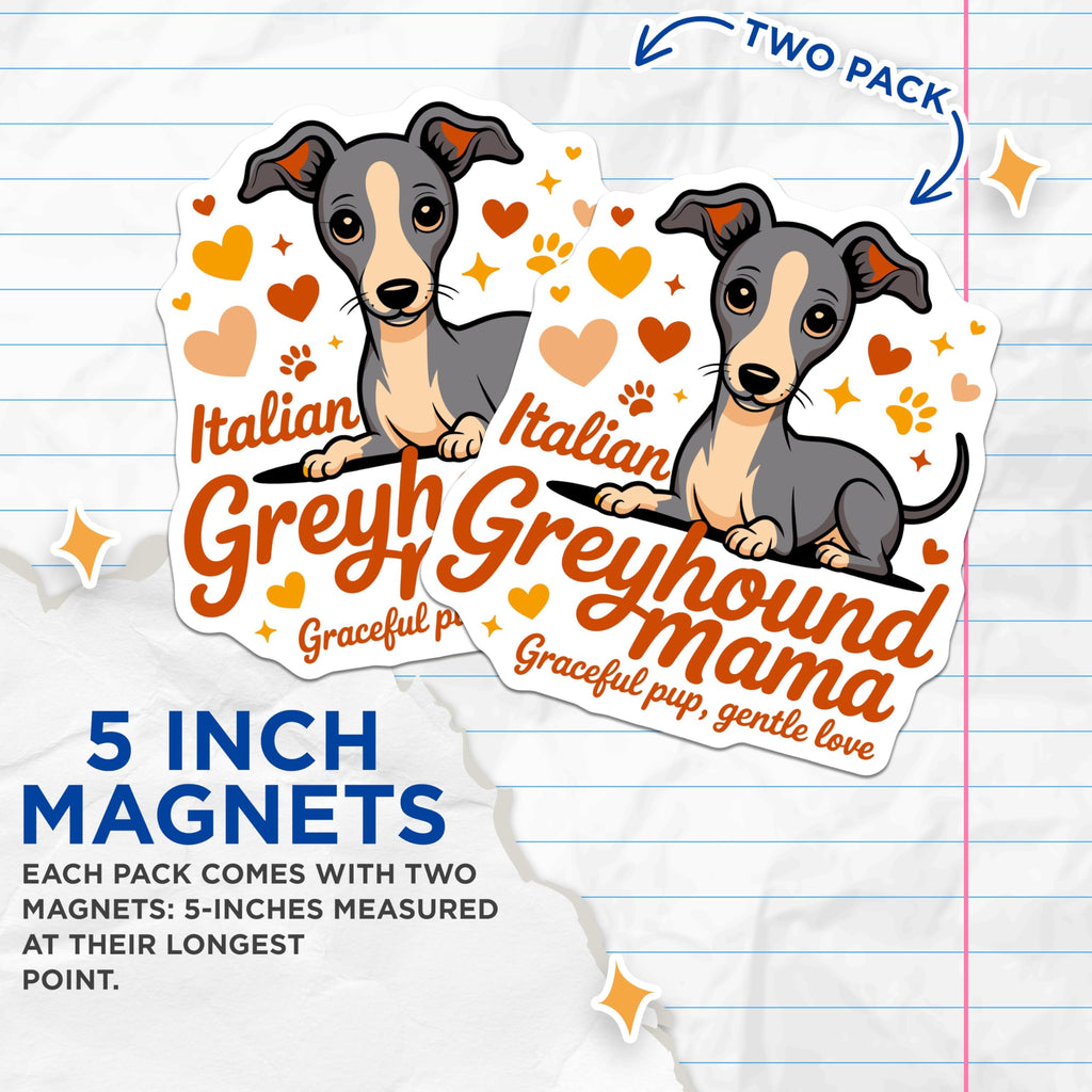 (2 Pack) Italian Greyhound Mama Magnets - Dog Mom Pet Parent Lover - Cute Sighthound Fridge Decor - 5 Inches On Longest Side - Thick Durable Magnet - Made in USA - MAG30983