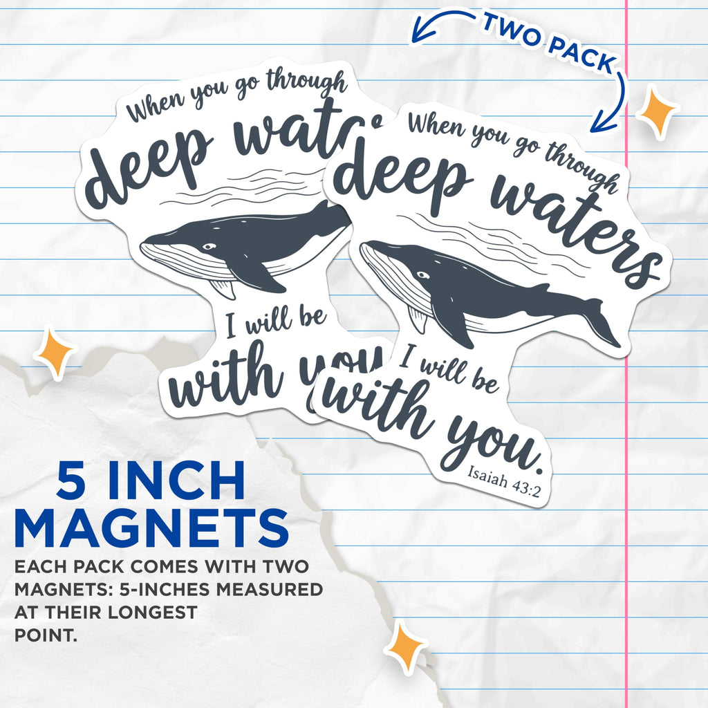(2 Pack) Whale Magnets - Christian Verse Refrigerator Magnet - Isaiah 43:2 Scripture Decor - 5" On Longest Side - Premium Magnet - for Cars, Refrigerators, Toolboxes, Lockers - Made in USA - MAG15693