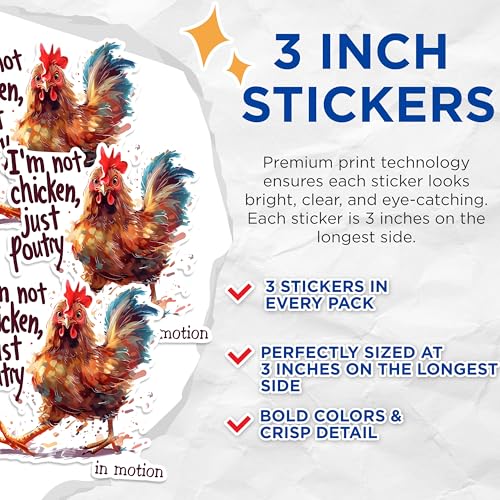 (3 Pack) Chicken Decals - Funny Chicken Quote - Laptop Decal - 3 Inches On Longest Side - Easy Peel & Apply - Made in USA - 3MCS1457
