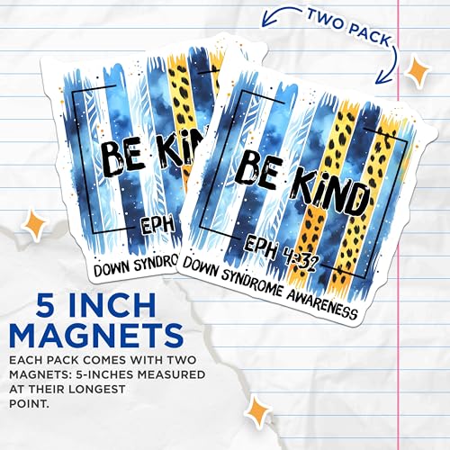 (2 Pack) Be Kind Magnets - Down Syndrome Awareness - Inspirational Quote - Ephesians 4:32 Sign - 5" On Longest Side - for Cars, Fridges, Toolboxes - Made in USA - MAG8208