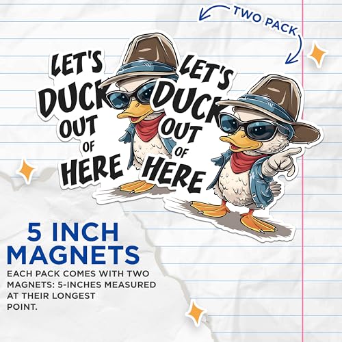 (2 Pack) Let's Duck Out of Here Magnets - Funny Duck Magnets - Cute Animal Magnets - Quirky Refrigerator Magnets- 5" On Longest Side - for Fridges, Toolboxes, Cars - Made in USA - MAG2610