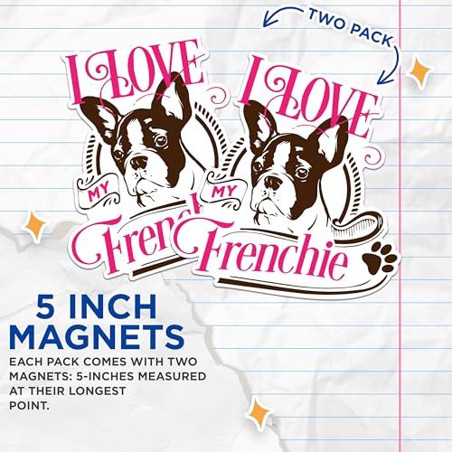 (2 Pack) I Love My Frenchie Magnets - Cute French Bulldog Decor Magnets - Dog Lover's Refrigerator Magnets- 5" On Longest Side - for Fridges, Toolboxes, Cars - Made in USA - MAG2969
