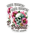 (2 Pack) Gentle Parenting Dropout Stickers - Skull Flower Stickers - Funny Parenting Decal - Floral Skull Decal - 5" On Longest Side - Sticks to Smooth Flat Surfaces - Made in USA - BMCS4849