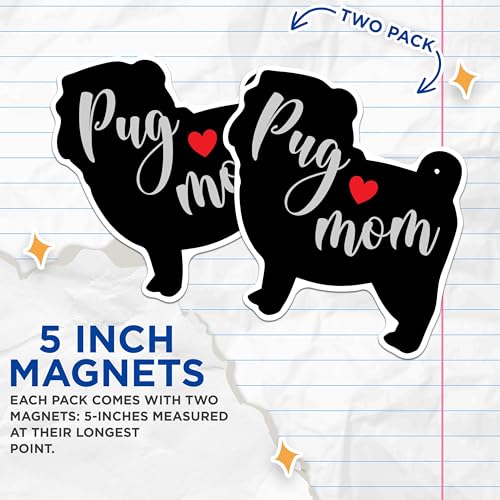 (2 Packs) Pug Mom Magnets - Pug Dog Breed Magnets - 5 Inches On Longest Side - Premium Magnet - for Fridges, Toolboxes, Cars - Made in USA - MAG2516