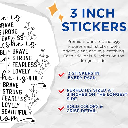 (3 Pack) Mom Decals - She is Brave Strong Fearless - Beautiful Mom Laptop Decals- 3 Inches On Longest Side - Easy Peel & Apply - Made in USA - 3MCS5233