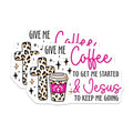 (2 Pack) Give Me Coffee Stickers - Jesus to Keep Me Going Stickers - Christian Motivation Decal - 5" On Longest Side - Sticks to Any Smooth Flat Surface - Made in USA - BMCS3127