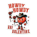 (2 Pack) Howdy Valentine Stickers - Cute Heart Cowboy Stickers - Romantic Love Stickers - 5" On Longest Side - Sticks to Any Smooth Flat Surface - Made in USA - BMCS3139