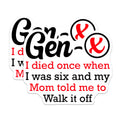 (2 Pack) Gen X Magnets - Funny Childhood Memories - Mom Told Me to Walk It Off - Sarcastic Humor Generation X - 5 Inches On Longest Side - Thick Durable Magnet - Made in USA - MAG21643