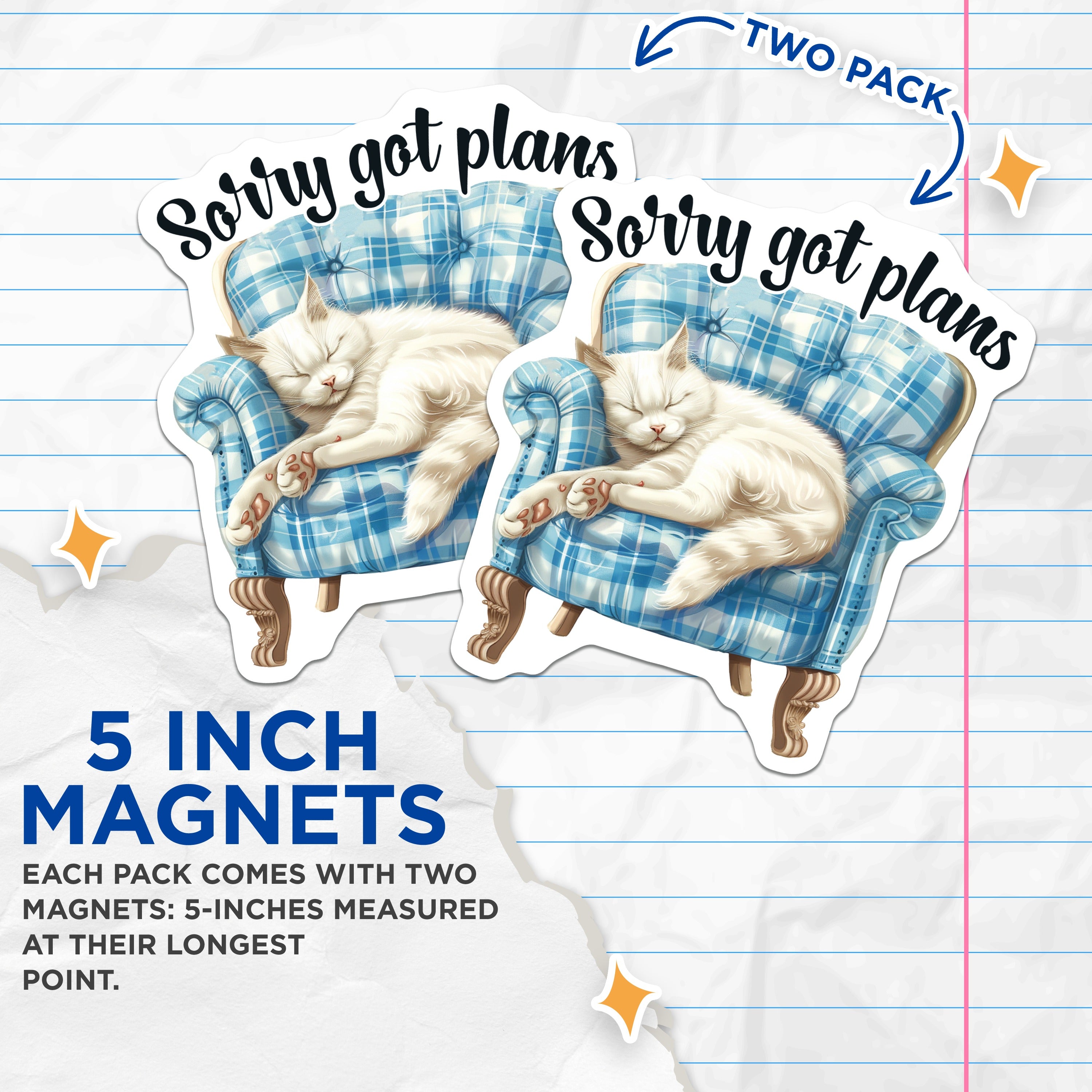 (2 Pack) Sorry Got Plans Cat Magnets - Sleeping Cat Homebody Decor - Introvert Humor Fridge Accessory - 5 Inches On Longest Side - Thick Durable Magnet - Made in USA - MAG38738