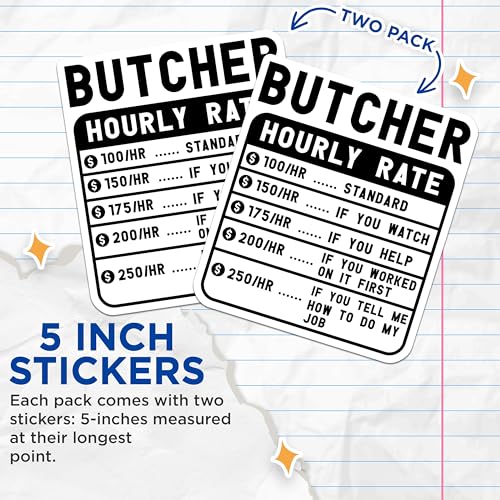 (2 Pack) Butcher Hourly Rate Stickers - Funny Job Rate Stickers - Humorous Business Stickers - 5" On Longest Side - Sticks to Smooth Flat Surfaces - Made in USA - BMCS4924