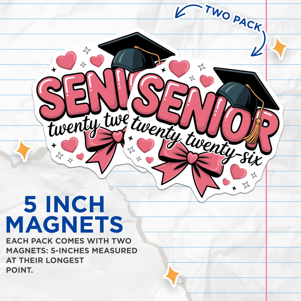 (2 Pack) Senior 2026 Magnets - Class of Twenty Twenty Six Graduate Decor - High School College Commemoration Keepsake - 5 Inches On Longest Side - Thick Durable Magnet - Made in USA - MAG22486