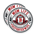 (2 Pack) Mom Life Firefighter Wife Stickers - Firefighter Mom Decal - Firefighter Family Sticker - 5" On Longest Side - Sticks to Smooth Flat Surfaces - Made in USA - BMCS6467