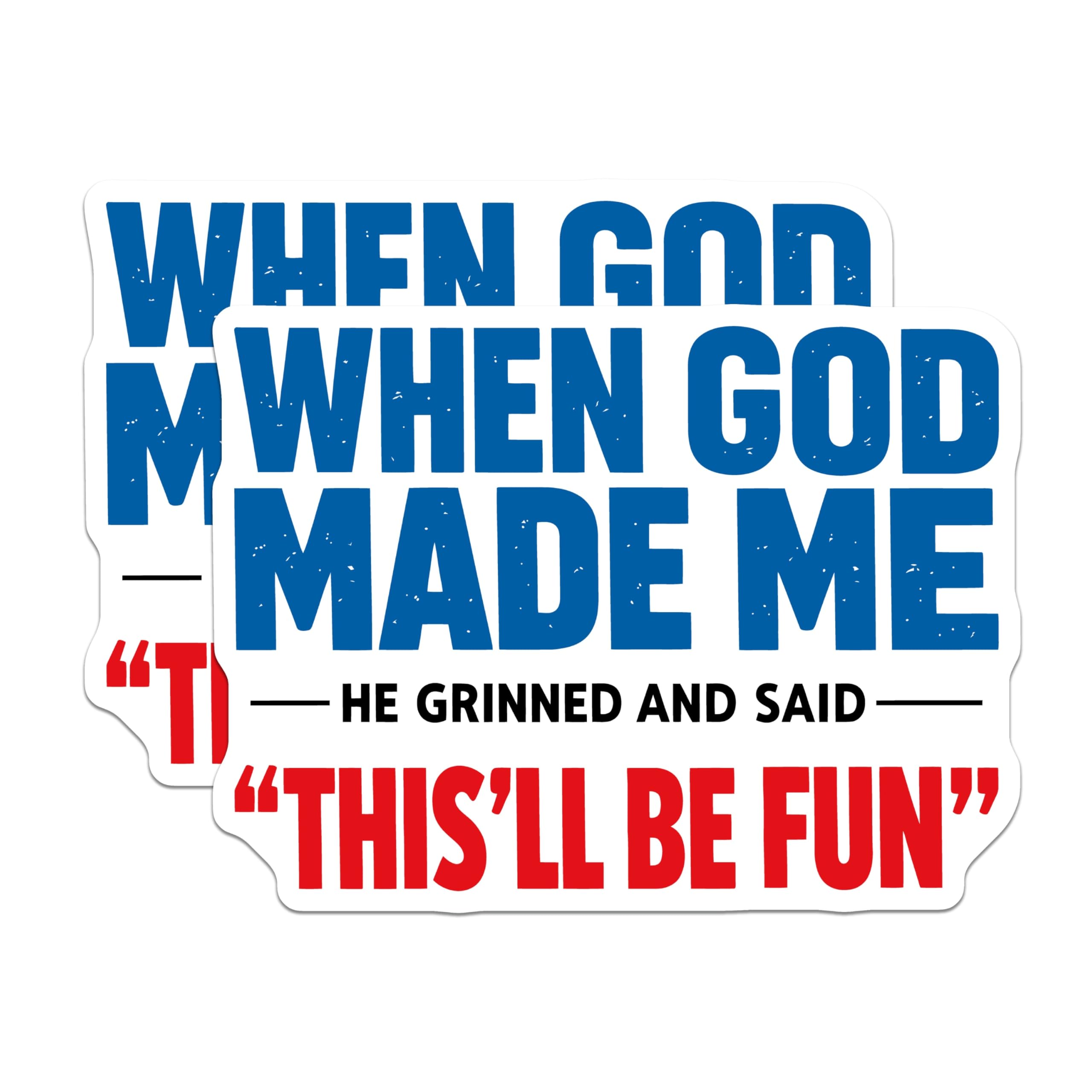 (2 Pack) When God Made Me Magnets - Funny Refrigerator Decals - Humorous Quote Sayings - Sarcastic Office Locker Art - 5 Inches On Longest Side - Thick Durable Magnet - Made in USA - MAG19974