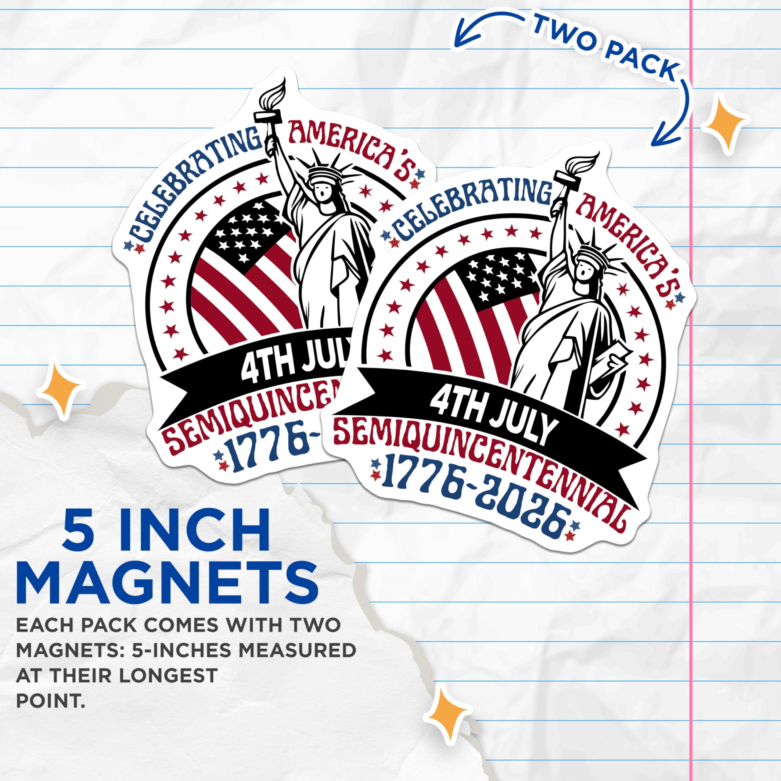 (2 Pack) 4th of July Magnets - Statue of Liberty Semiquincentennial - 1776 to 2026 Celebration - 5 Inches On Longest Side - Thick Durable Magnet - Made in USA - MAG29524