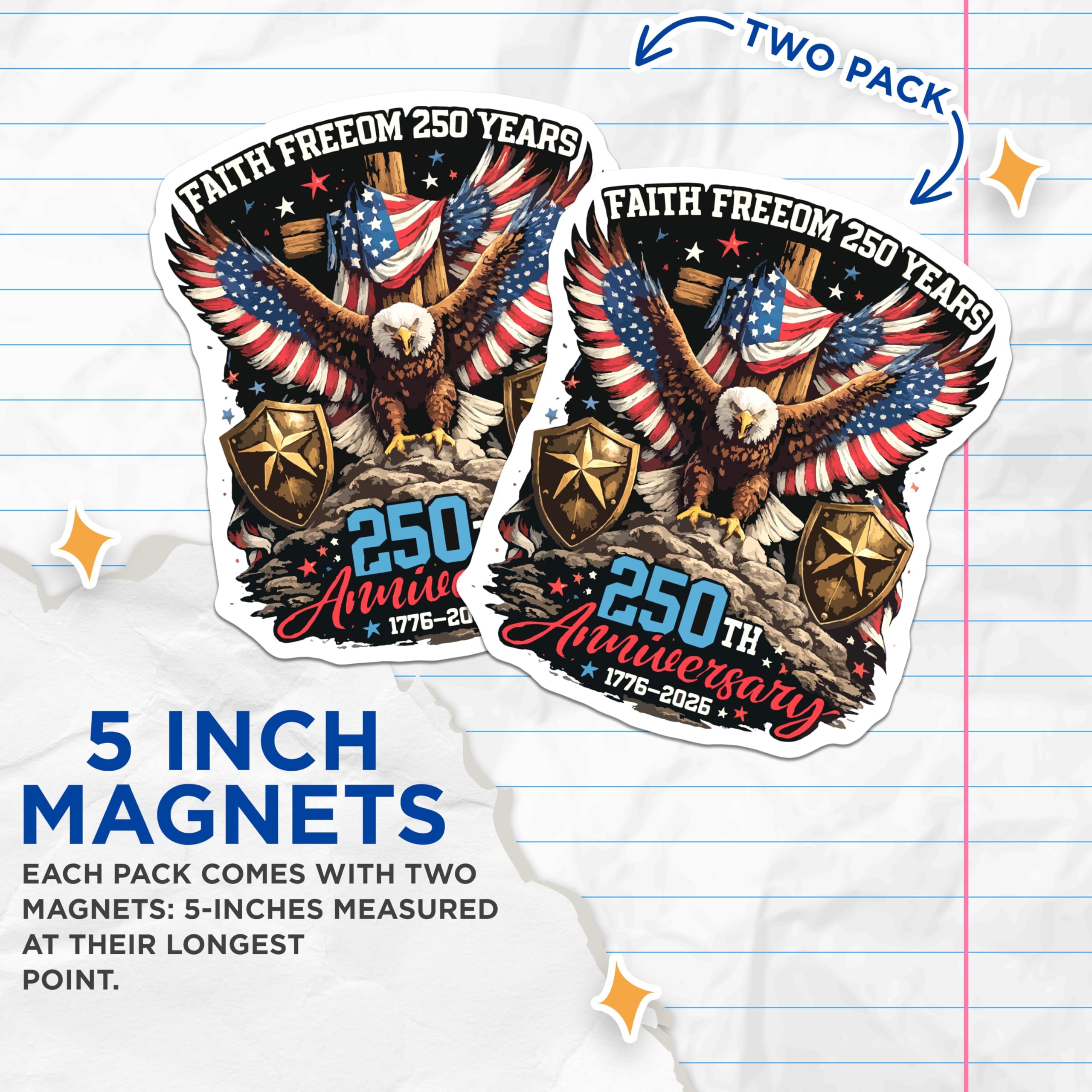 (2 Pack) Faith Freedom 250 Years Magnets - American Eagle Flag - Patriotic Anniversary Decor - 1776-2026 Commemoration - 5 Inches On Longest Side - Thick Durable Magnet - Made in USA - MAG27672