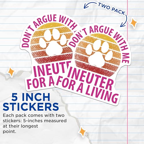 (2 Pack) Funny Neuter Stickers - Veterinary Humor Stickers - Pet Lover Stickers - 5" On Longest Side - Sticks to Smooth Flat Surfaces - Made in USA - BMCS4835