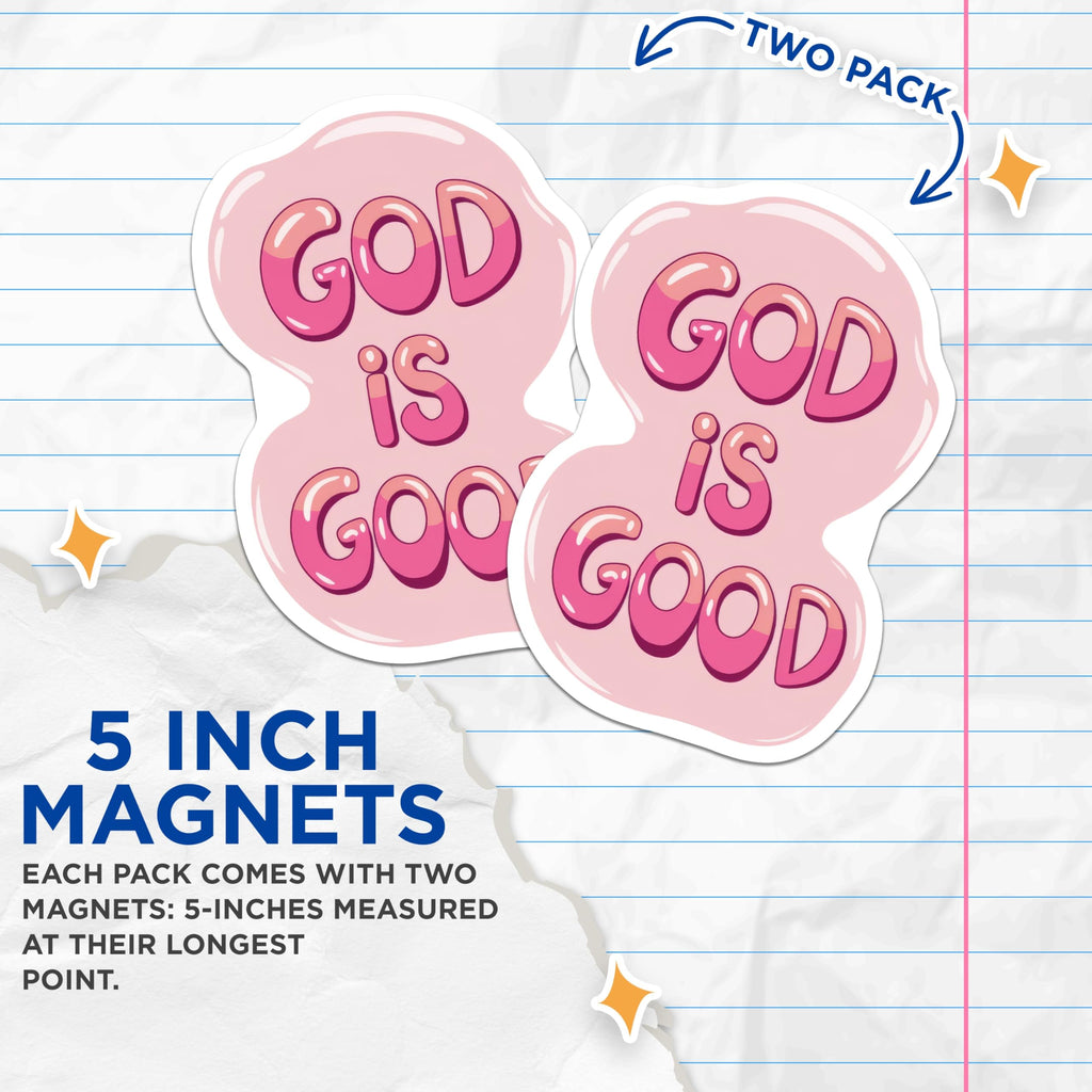 (2 Pack) God is Good Magnets - Christian Affirmation - Faith Based Home Decor - 5 Inches On Longest Side - Thick Durable Magnet - Made in USA - MAG26362